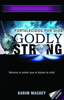 Paperback Fortalecidos Por Dios (Godly Strong) Book