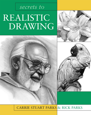 Secrets to Realistic Drawing 1581806493 Book Cover