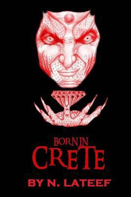 Born In Crete 1505470358 Book Cover