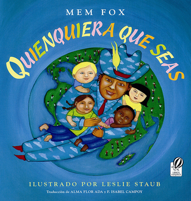 Quienquiera Que Seas = Whoever You Are [Spanish] 015216460X Book Cover