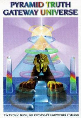 Pyramid Truth Gateway Universe 0965154645 Book Cover