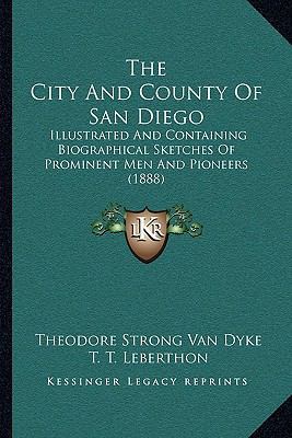 The City And County Of San Diego: Illustrated A... 1165786842 Book Cover