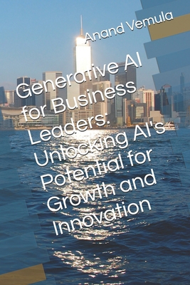 Generative AI for Business Leaders: Unlocking A...            Book Cover