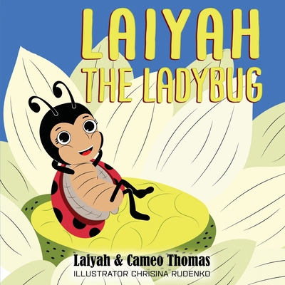 Laiyah The Ladybug 1950649849 Book Cover
