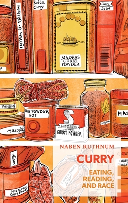 Curry: Eating, Reading, and Race 1552453510 Book Cover