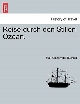 Reise Durch Den Stillen Ozean. [German] 1241353522 Book Cover