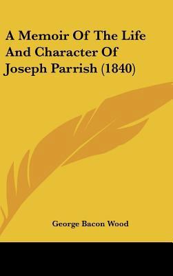 A Memoir of the Life and Character of Joseph Pa... 1161986227 Book Cover