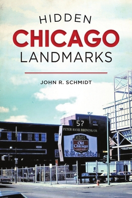 Hidden Chicago Landmarks 1467143502 Book Cover