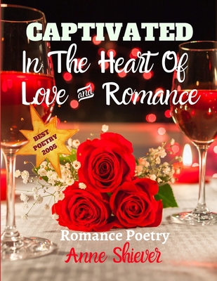 CAPTIVATED In The Heart Of Love And Romance: Ro... B0849V57KB Book Cover