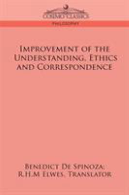 Improvement of the Understanding, Ethics and Co... 1596053372 Book Cover