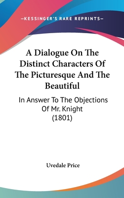 A Dialogue On The Distinct Characters Of The Pi... 1436633664 Book Cover