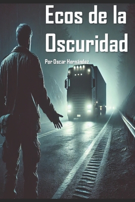 Ecos de la Oscuridad [Spanish] B0DKM5FC59 Book Cover