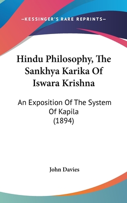 Hindu Philosophy, The Sankhya Karika Of Iswara ... 1161241612 Book Cover