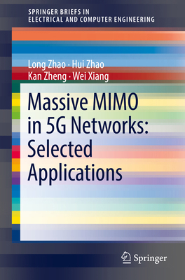 Massive Mimo in 5g Networks: Selected Applications 3319684086 Book Cover