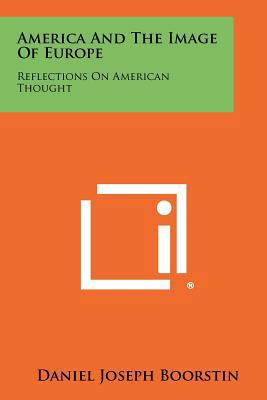 America And The Image Of Europe: Reflections On... 1258449501 Book Cover