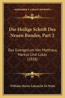 Die Heilige Schrift Des Neuen Bundes, Part 2: D... [German] 116678584X Book Cover