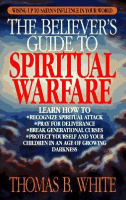 The Believer's Guide to Spiritual Warfare B006TQWHF0 Book Cover