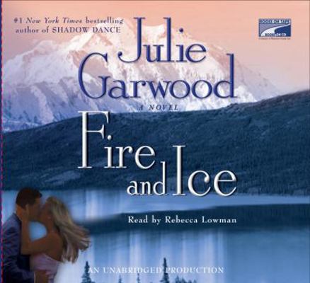 Fire and Ice, Narrated By Rebecca Lowman, 8 Cds... 1415958289 Book Cover