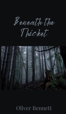 Beneath the Thicket 180567420X Book Cover