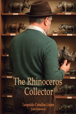 The Rhinoceros Collector B0FGY31ZB5 Book Cover