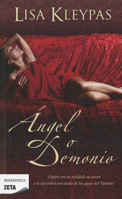 Angel O Demonio = Someone to Watch Over Me [Spanish] 8498725097 Book Cover