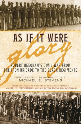 As If It Were Glory: Robert Beecham's Civil War... 0945612559 Book Cover