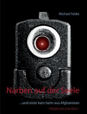 Narben auf der Seele: ... und einer kam heim au... [German] 3746036143 Book Cover