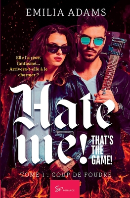 Hate me! That's the game! - Tome 1: Coup de foudre [French] 2390450903 Book Cover