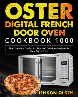 Oster Digital French Door Oven Cookbook 1000: T... 163783909X Book Cover