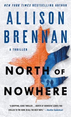 North of Nowhere: A Thriller 1250341795 Book Cover