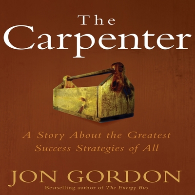 The Carpenter: A Story about the Greatest Succe... B08XGSTMY7 Book Cover