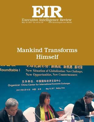 Mankind Transforms Himself: Executive Intellige... 1547102667 Book Cover