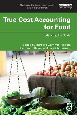 True Cost Accounting for Food: Balancing the Scale 0367506858 Book Cover