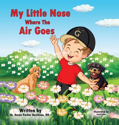 My Little Nose, Where the Air Goes (for boys) B0DFLWQ2BZ Book Cover