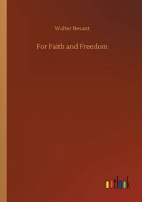 For Faith and Freedom 3752339608 Book Cover