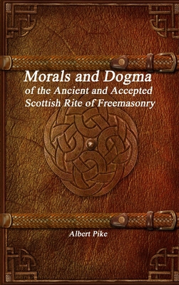 Morals and Dogma of the Ancient and Accepted Sc... 198829763X Book Cover