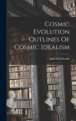 Cosmic Evolution Outlines Of Cosmic Idealism 1017739935 Book Cover