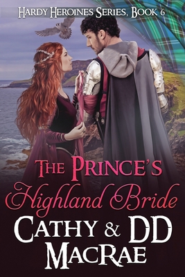 The Prince's Highland Bride: Book 6, the Hardy ... 0996648593 Book Cover