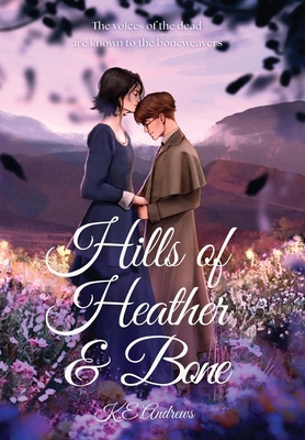 Hills of Heather and Bone 1088218814 Book Cover