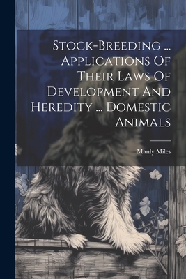 Stock-breeding ... Applications Of Their Laws O... 102240590X Book Cover