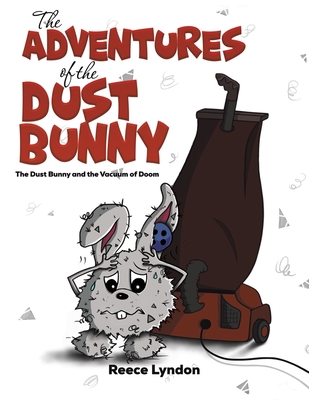 The Adventures of the Dust Bunny 1398405256 Book Cover