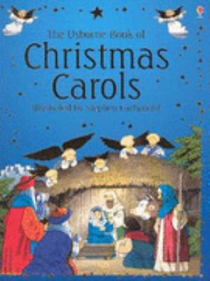 The Usborne Book of Christmas Carols 0746058292 Book Cover