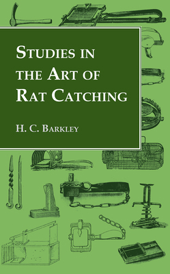 Studies in the Art of Rat Catching - With Addit... 1443720445 Book Cover