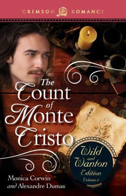 The Count of Monte Cristo: The Wild and Wanton ... 1440568898 Book Cover