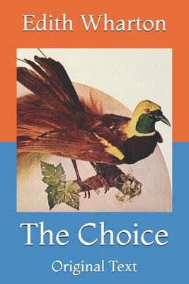 The Choice: Original Text B08ZFB3STP Book Cover