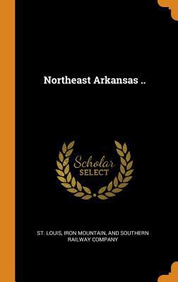Northeast Arkansas .. 0344476006 Book Cover