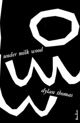 Under Milk Wood 0811202097 Book Cover