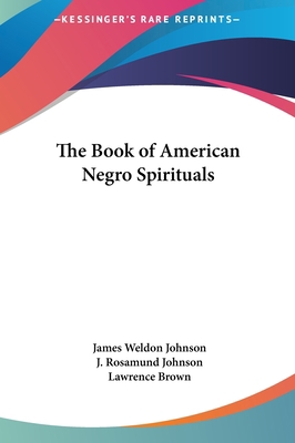 The Book of American Negro Spirituals 1161609822 Book Cover