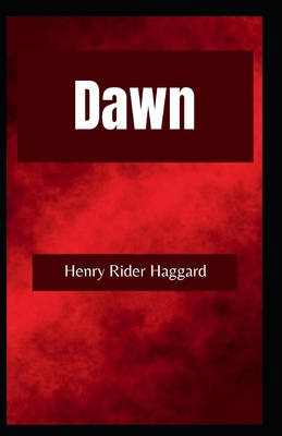 Dawn: Henry Rider Haggard (Adventure fiction, N...            Book Cover