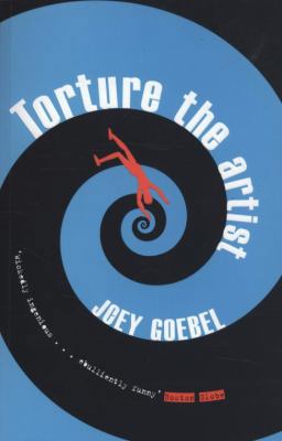 Torture the Artist 1905847475 Book Cover